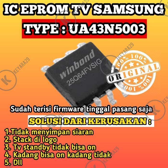 IC EPROM TV LED SAMSUNG UA43N5003AK SIAP PAKAI