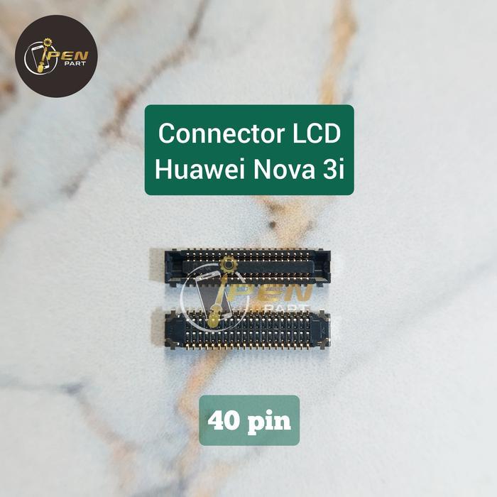Konektor Lcd Huawei Nova 3I Original Soket Connector On Board