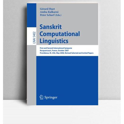 Sanskrit Computation. Amba Kulkarni, et.al. 2009. New York . Springer. 162
