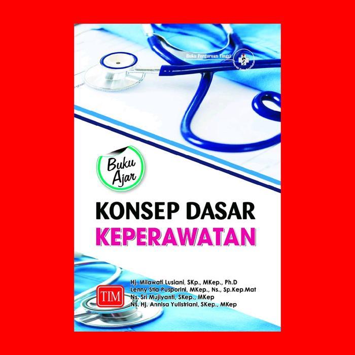 Buku Ajar Konsep Dasar Keperawatan