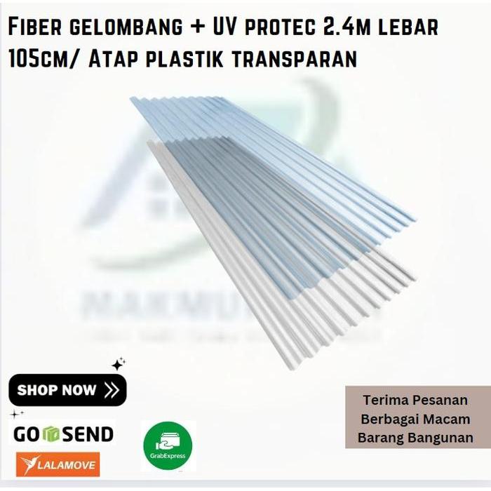 Fiber gelombang + UV protec 2.4m lebar 105cm/ Atap plastik transparan Gratis Ongkir