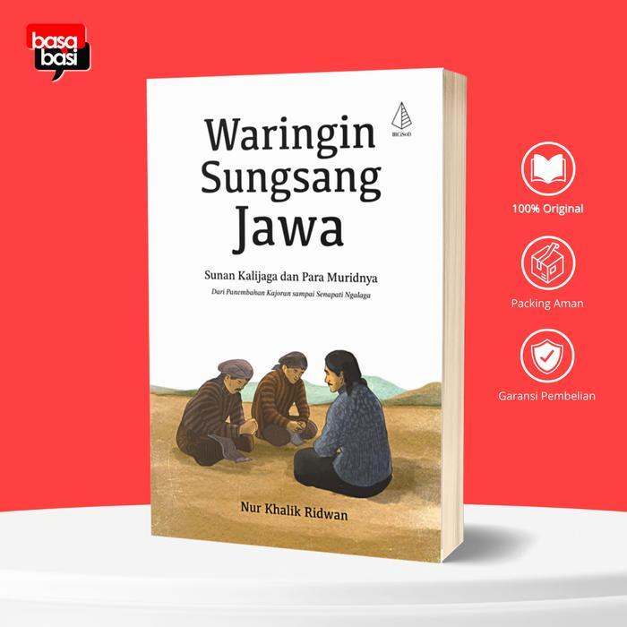 SIAPKIRIM Basabasi - Waringin Sungsang Jawa Sunan Kalijaga dan Para Muridnya - Nur Khalik Ridwan