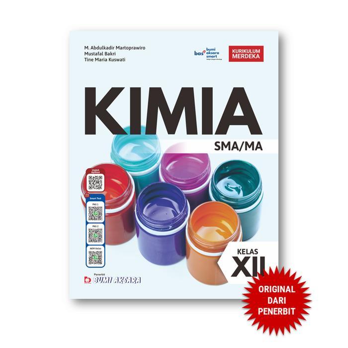 Kimia Kelas XII SMA MA Kurikulum Merdeka - Bumi Aksara Siswa