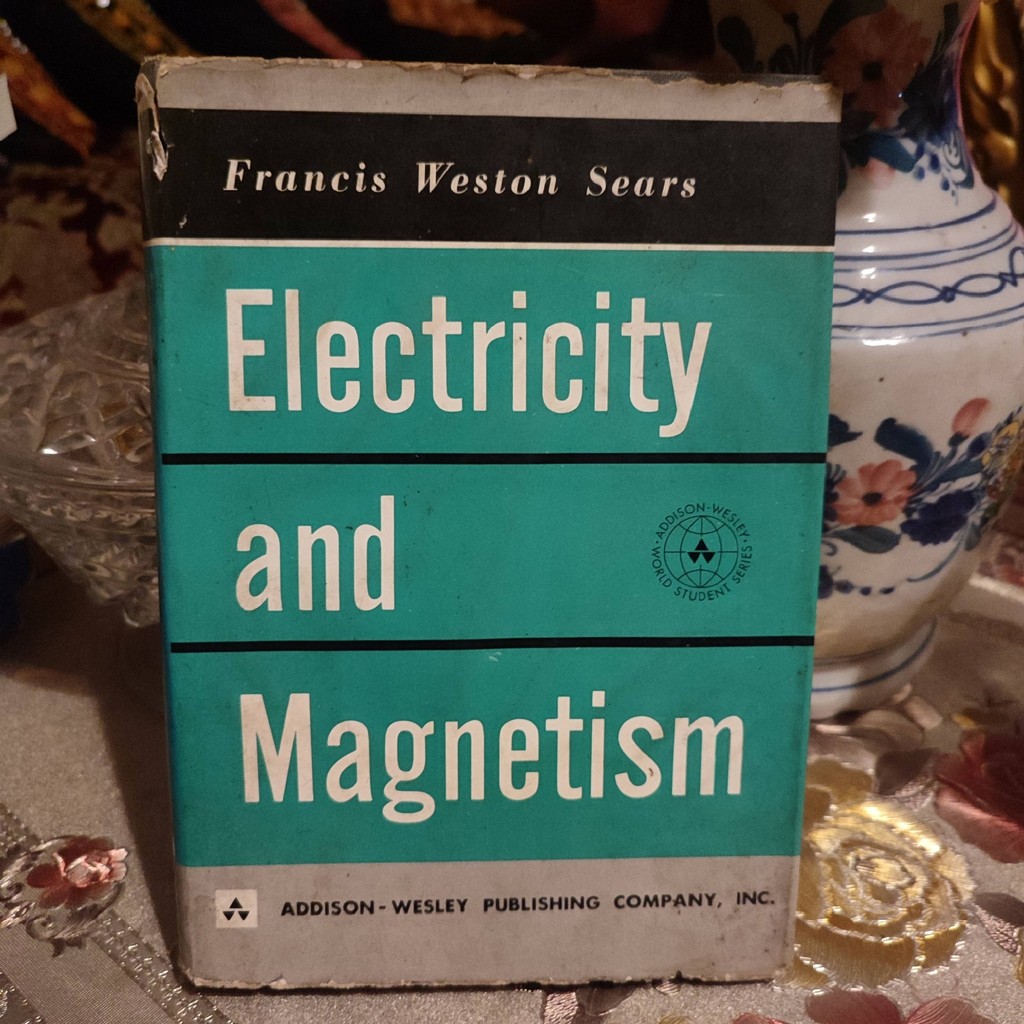 Francis Weston Sears: Electricity and Magnetism