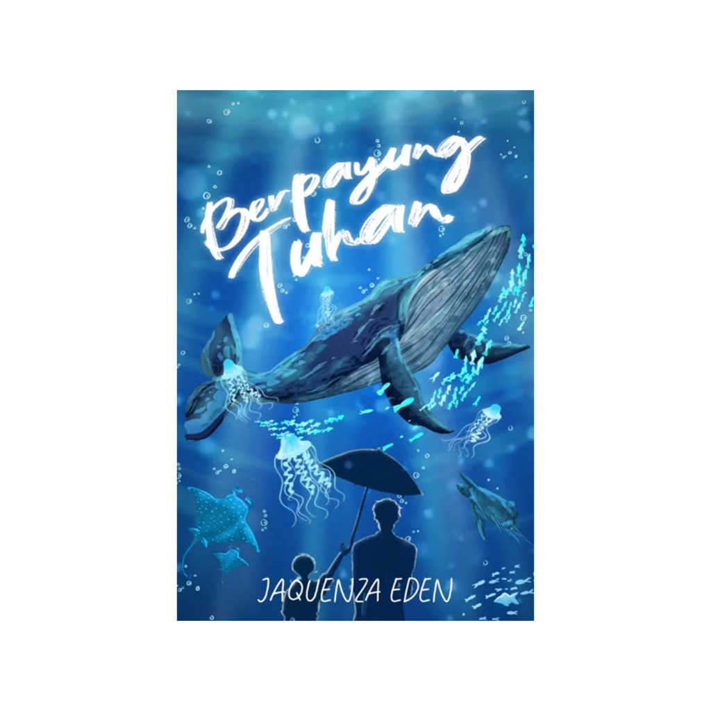 NOVEL - BERPAYUNG TUHAN by Jaquenza Eden