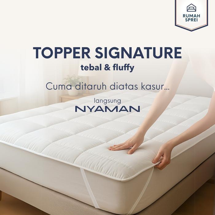 Topper Kasur Signature Pelindung Matras / Spring Bed Tebal - Goose Feel Empuk Kualitas Hotel