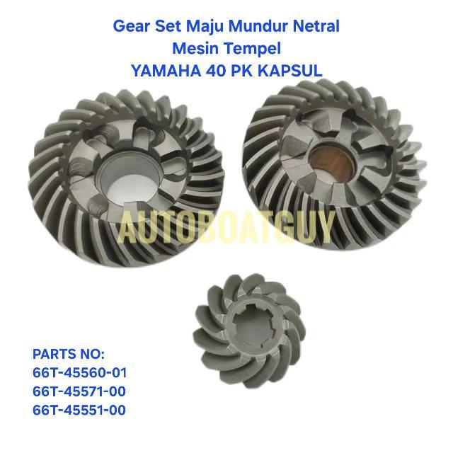 Gear Set / Gigi Maju Mundur Netral Mesin Tempel YAMAHA 40 PK / HP KAPSUL 66T-45560-01/ 66T-45571-00/