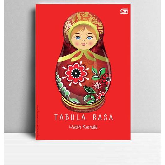 Tabula Rasa. Ratih Kumala. 2014. Jakarta. GPU.