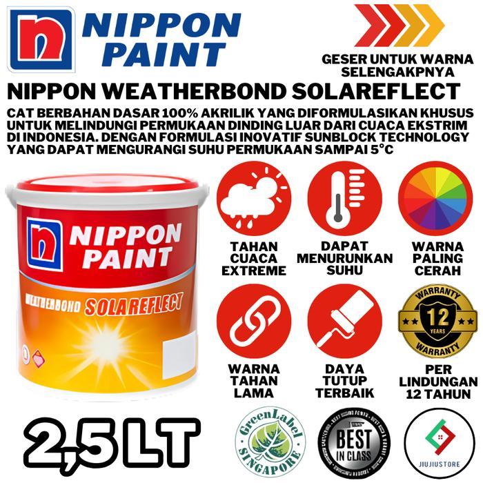 [ PART 2 ] NIPPON PAINT WEATHERBOND SOLARECLECT 2,5 LT CAT TEMBOK EKSTERIOR 4KG