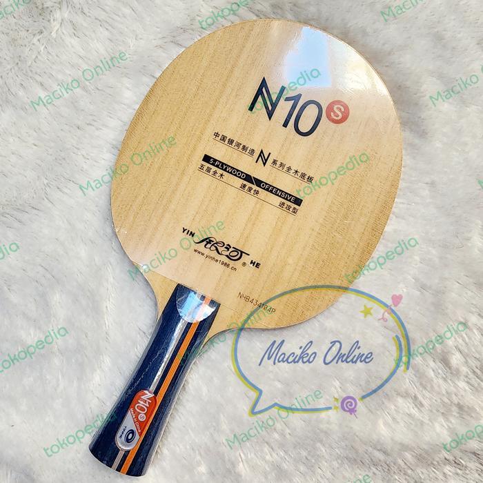 YINHE N10 S~ KAYU BET PINGPONG TENIS MEJA YINHE N10S