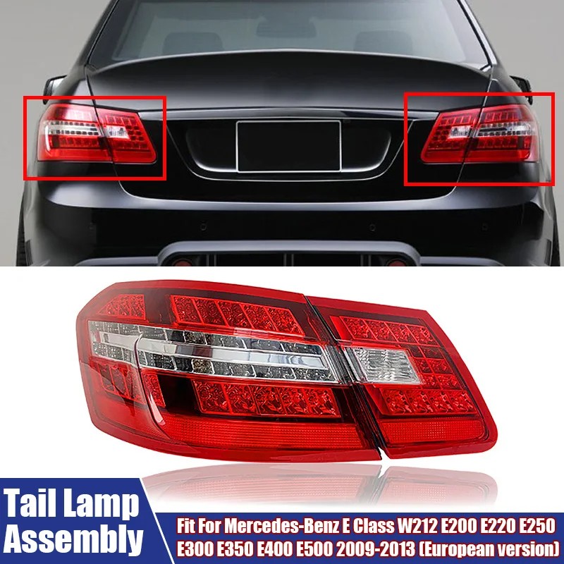TERBARU Car Tail Light Assembly Rear Brake Light For Mercedes-Benz E Class W212 E200 E220 E250 E300 