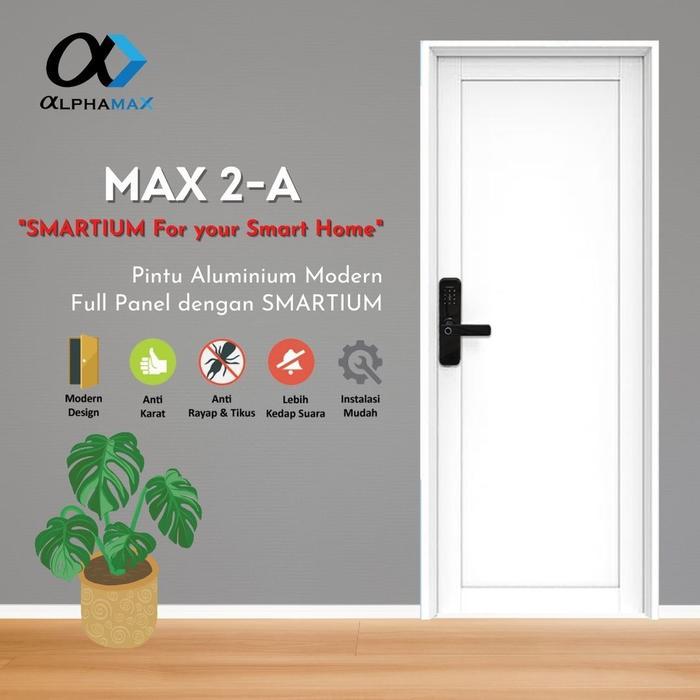 ALPHAMAX Max 2-A SMARTIUM Pintu Aluminiun Smart Door 80x200cm
