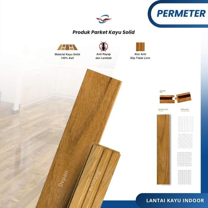 Parket Lantai Kayu Jati Solid Grade A ( PERMETER )