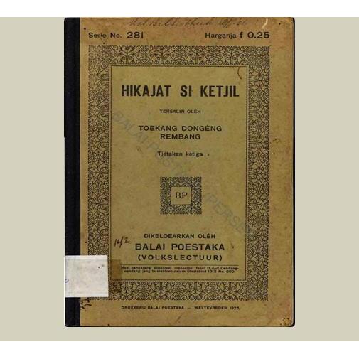 Hikajat Si Ketjil. Penulis. 1926. Balai Pustaka. Jakarta.