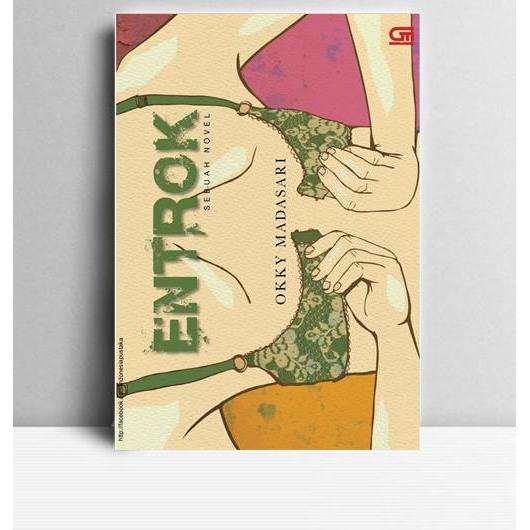 Entrok. Okky Madasari. 2010. Jakarta. GPU.