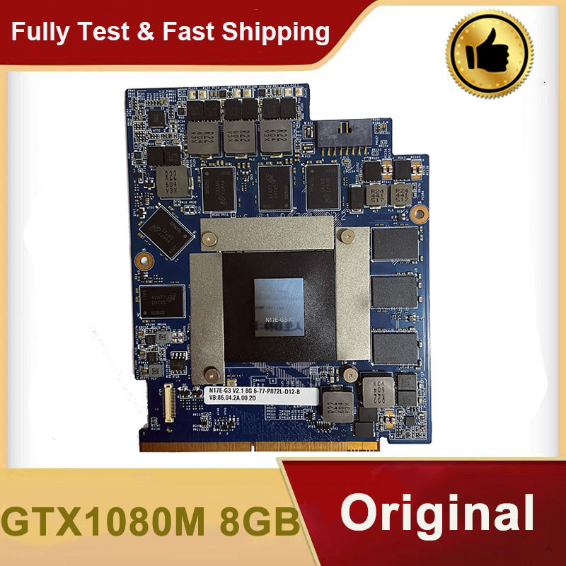Brand New GTX1080M GTX 1080M N17E-G3-A1 8GB Video VGA Graphics Card GDDR5 for Clevo DM2 KM TM Series