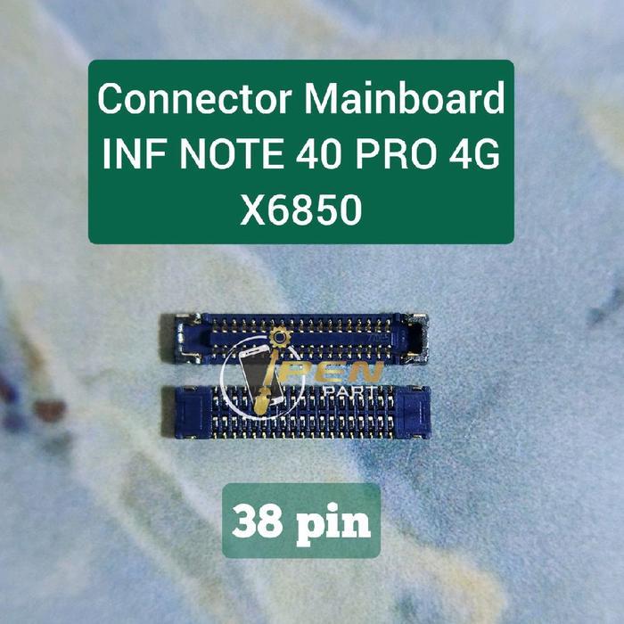Konektor Mainboard Infinix Note 40 Pro 4G Socket Connector Board Di Mesin