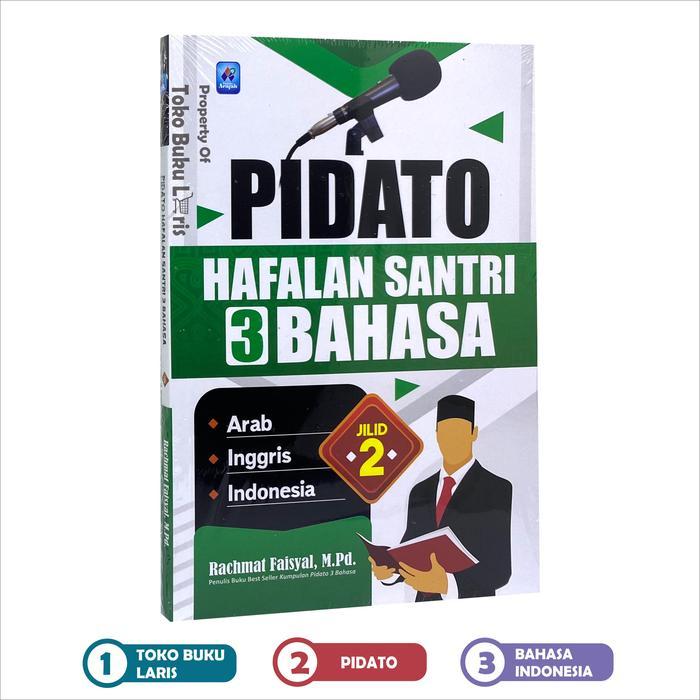 Buku Pidato Hafalan Santri 3 Bahasa Jilid 2 Mahir Pidato 3 Bahasa - Pustaka Arafah