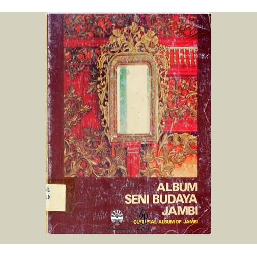Album Seni Budaya Jambi. Wiyoso .1981. Balai Pustaka. Jakarta.
