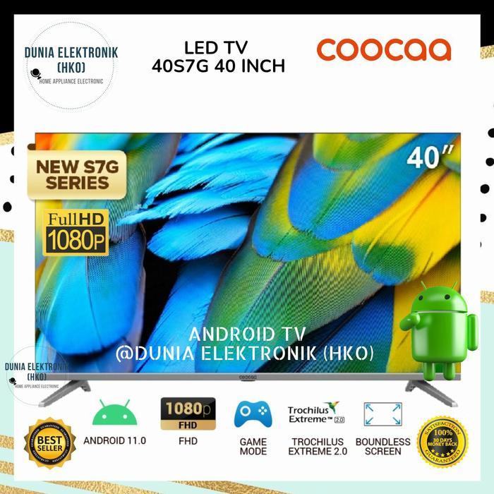 LED TV COOCAA 40S7G 40 INCH SMART TV FHD ANDROID 11 HDMI USB BEZELLESS