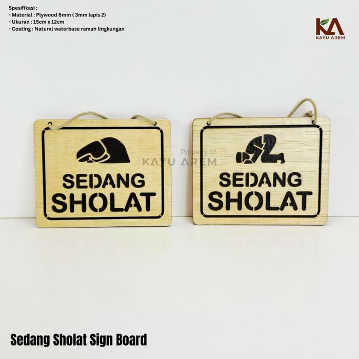 Sedang Sholat Sign Board Tulisan Papan Tanda Sholat bahan Kayu