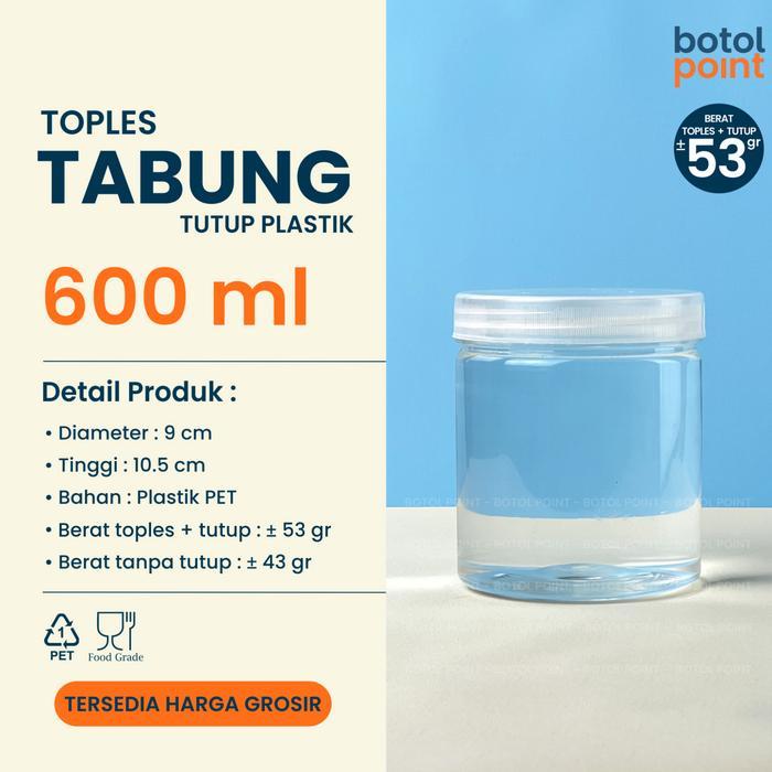 Toples Tabung 600 ml - TUTUP PLASTIK - Toples plastik 600ml GROSIR - Toples Kemasan Makanan, Hampers