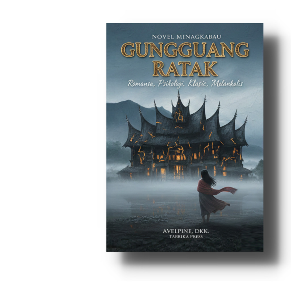 Gungguang Ratak - Novel - Bahasa Minangkabau - Genre: Romansa - Psikologi - Klasik - Melankolis