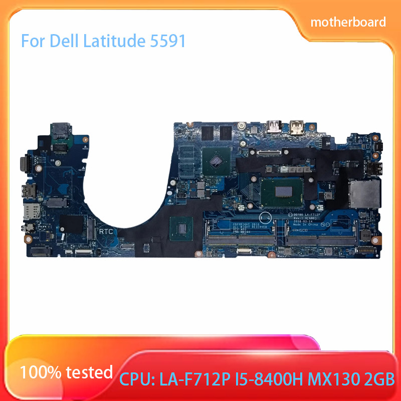 For Dell Latitude 5591 Motherboard DDP80 LA-F712P I5-8400H MX130 2GB 04XMP4