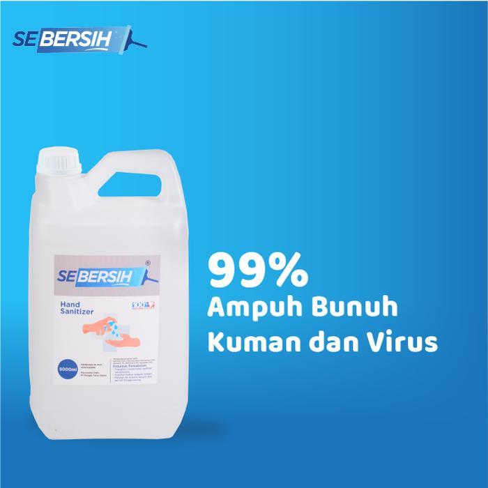 HAND SANITIZER SEBERSIH 5 LITER FOOD GRADE ANTISEPTIC