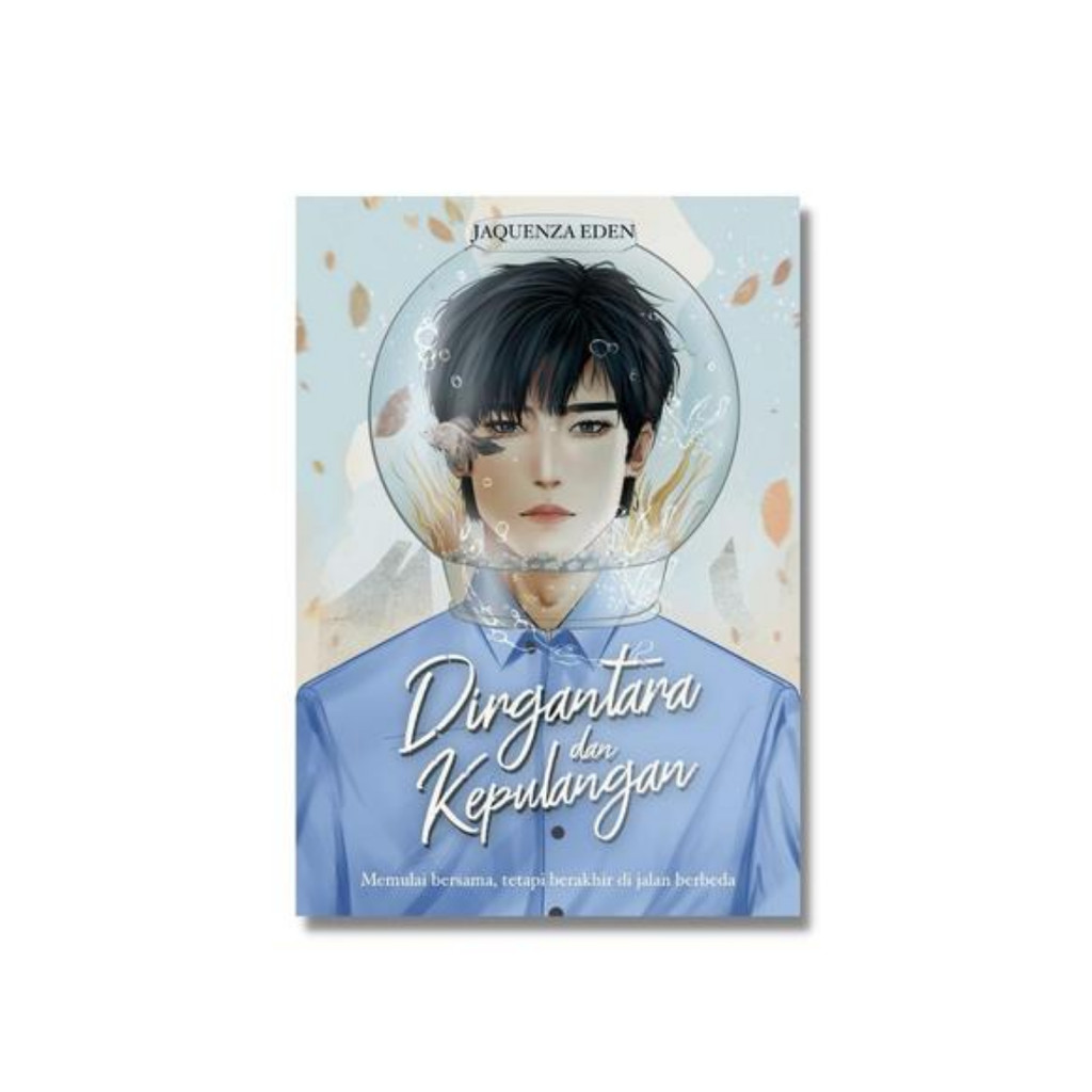 NOVEL - DIRGANTARA DAN KEPULANGAN by Jaquenza Eden