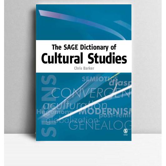 The SAGE Dictionary Of Cultural Studies. Chris Barker. 2004. London. SAGE.