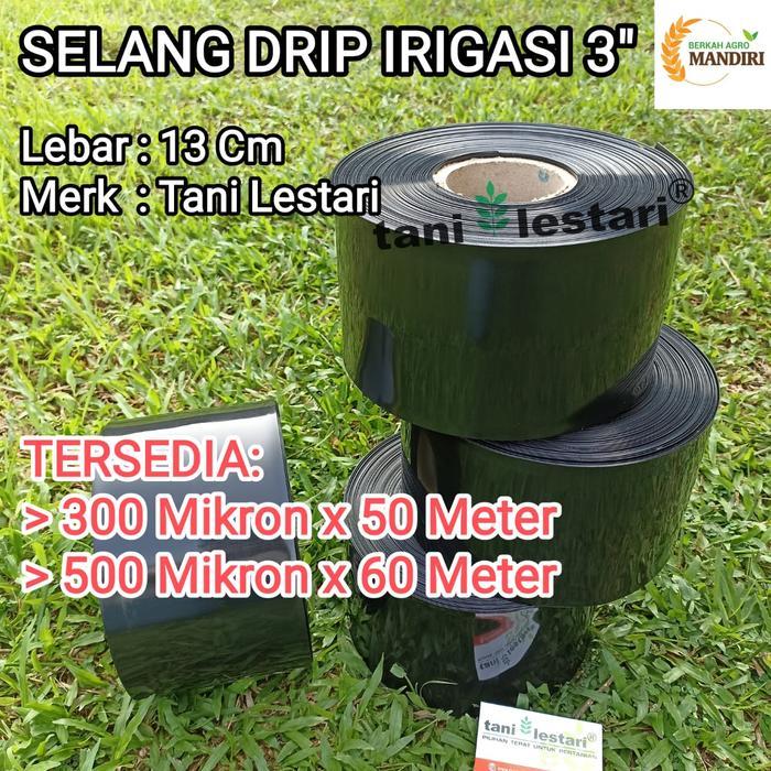 SELANG DRIP IRIGASI 3" TANI LESTARI