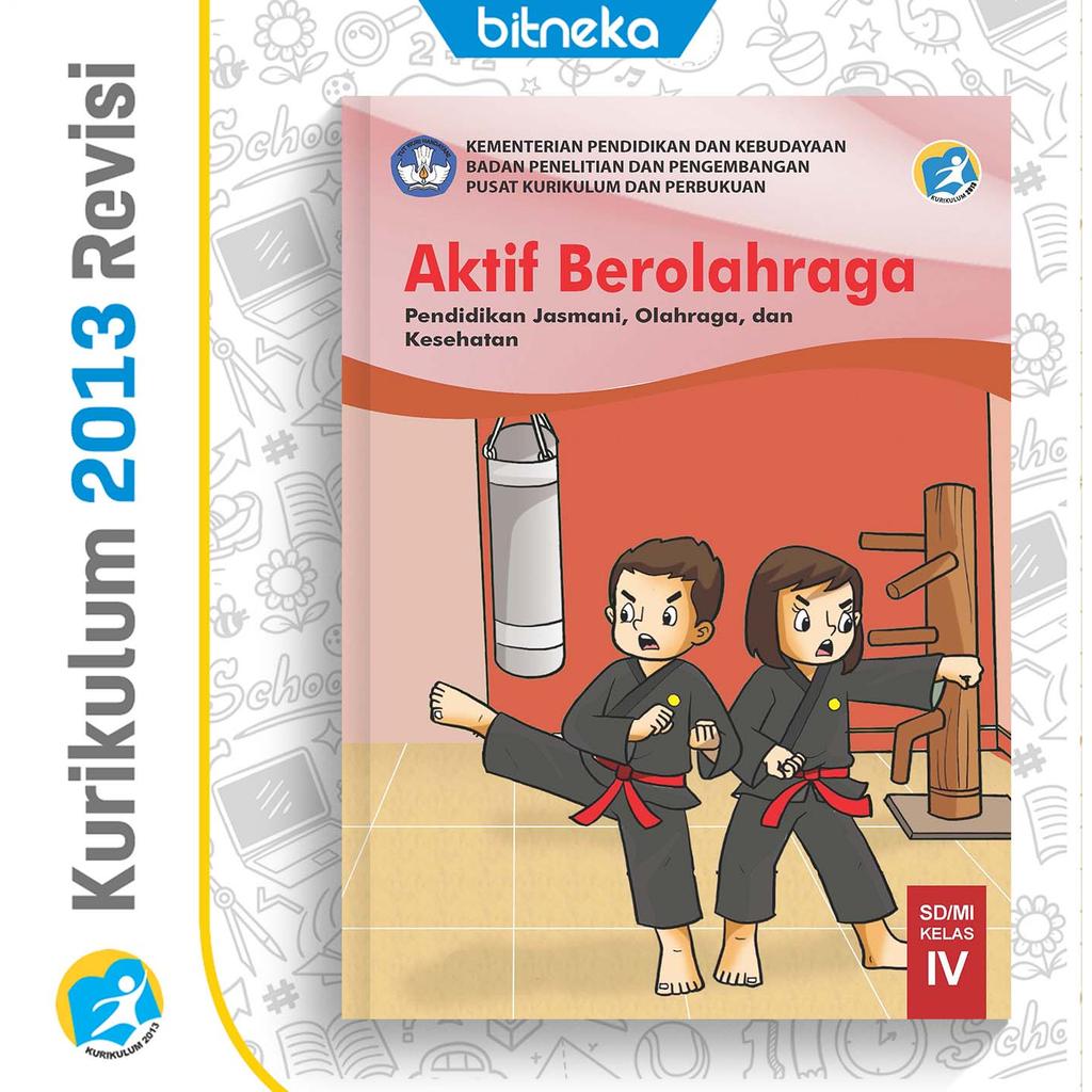 Buku [Siswa K13] PJOK Aktif Berolahraga SD/MI kelas 4 Revisi Terbaru
