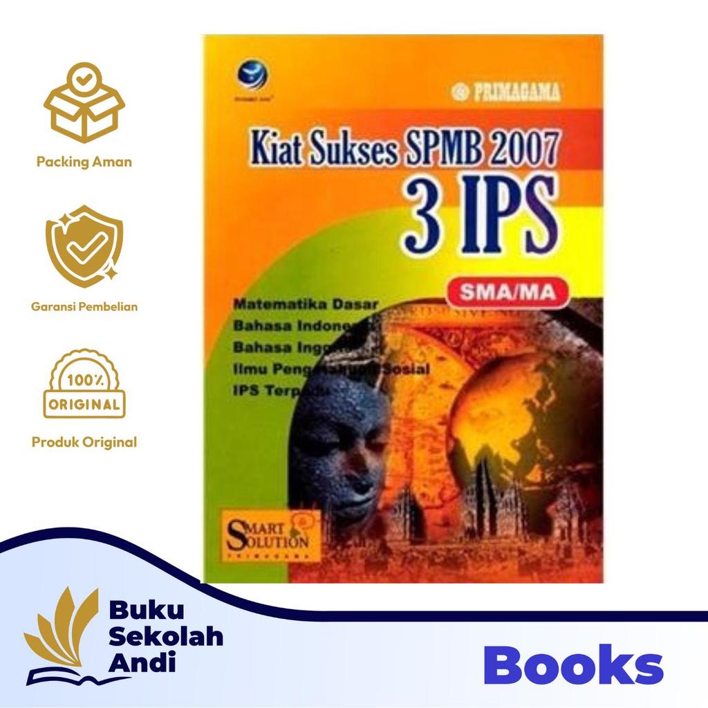 Penerbit Andi - Kiat Sukses SPMB 2007 (3 IPS SMA/MA)