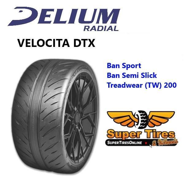 Ban Delium Velocita DTX 245 40 R18 Ban Ring 18 Mobil RACING Sport BALAP SEMI SLICK ( Bukan Nankang