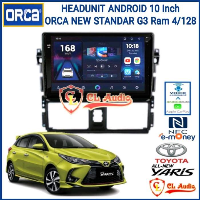 Head Unit Android Orca 10 Inch Oem New Yaris/Vios 2014-2017