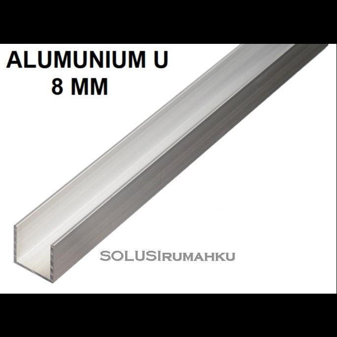 Termurah [ Instant ] ( 6 Potong X 1 Mtr ) Aluminium U 8 Mm / List Profil U 8 Mm