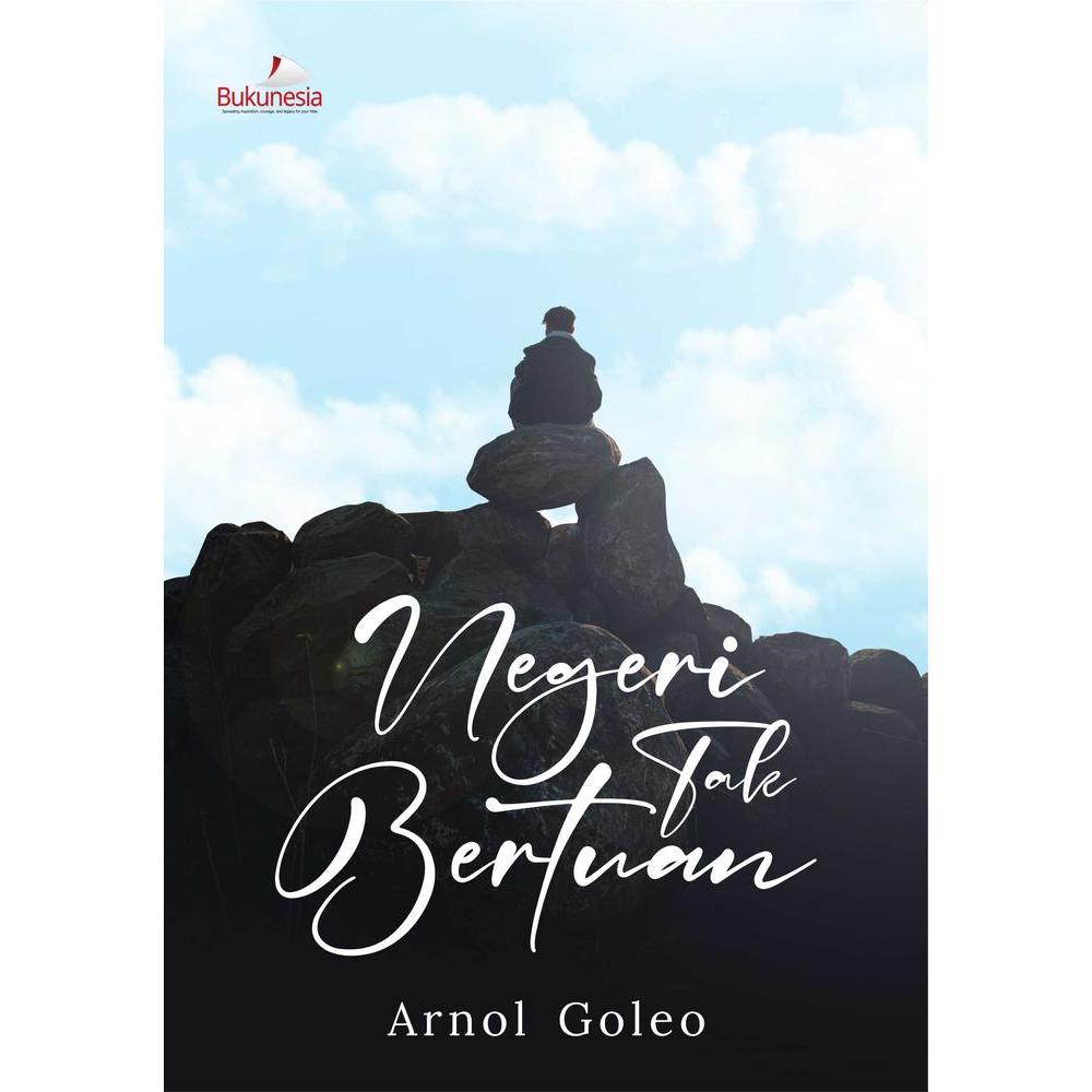 Buku Negeri Tak Bertuan | Arnol Goleo | Buku Puisi