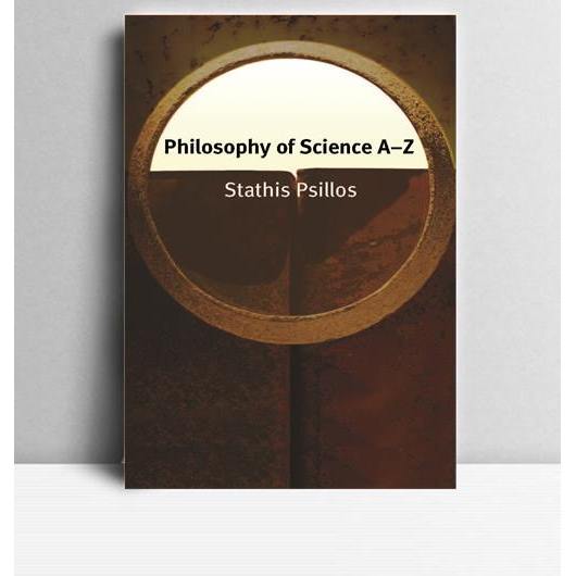 Philosophy of Science. Stathis Psillos. 2007. Edinburgh. EUP