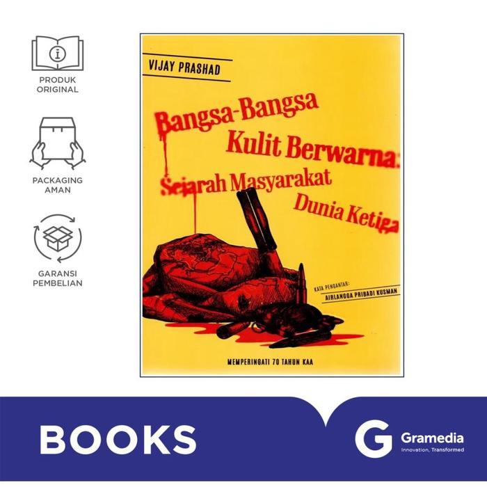 Gramedia Buku Bangsa-Bangsa Kulit Berwarna : Sejarah Masyarakat Dunia Ketiga ( Vijay Prashad )