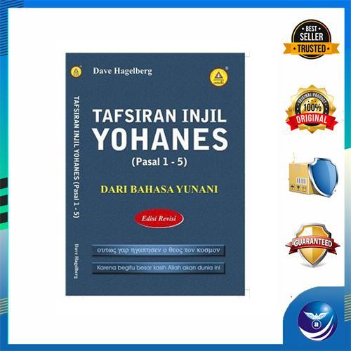 ASLI - Tafsiran injil Yohanes (Pasal 6-12) Dari Bahasa Yunani READY STOCK