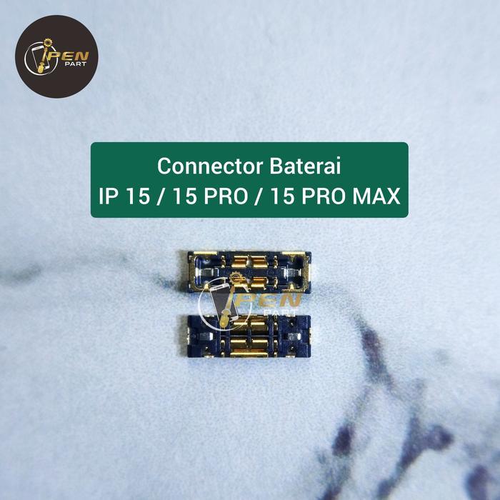 Konektor Baterai Iphone 15 Pro Max Original Soket Connector Battery Di Mesin