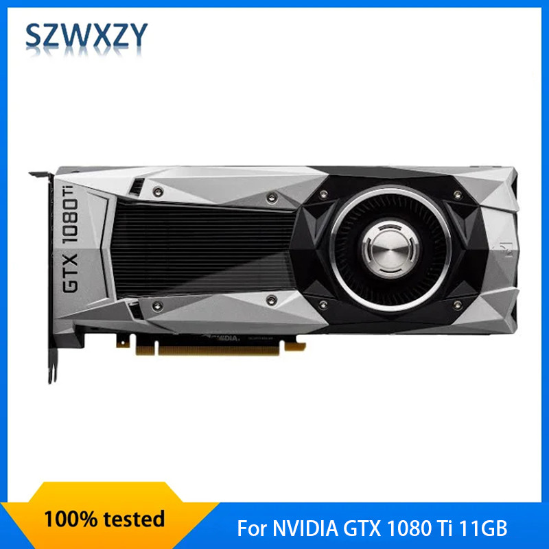 Original For NVIDIA GTX 1080 Ti 11GB FOUNDERS EDITION Graphics Card GTX1080Ti 11GB GDDR5 100% Tested