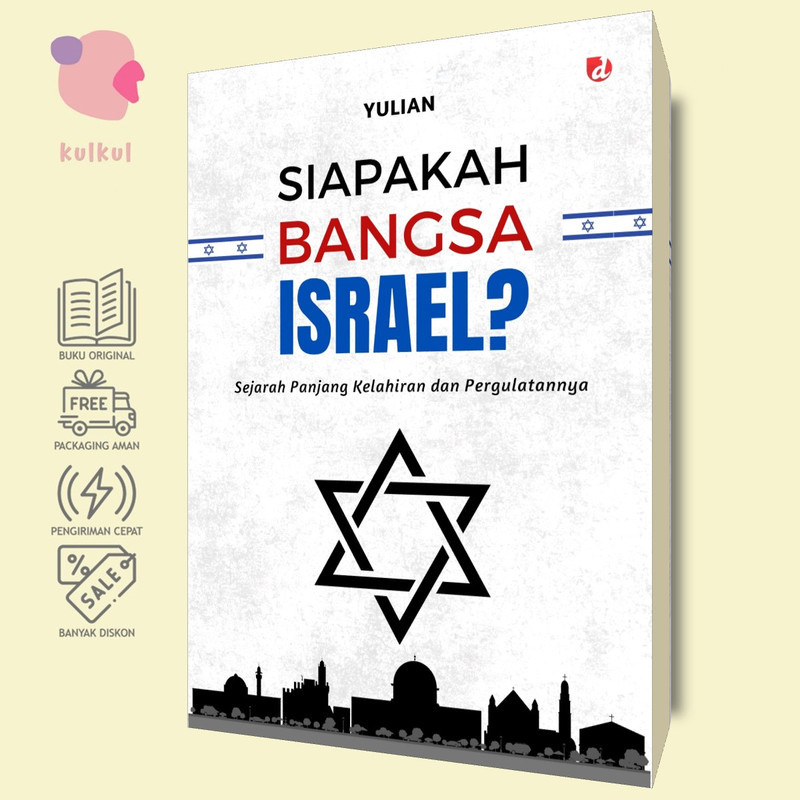 [DIVA Press] Siapakah Bangsa Israel: Sejarah Panjang Kelahiran dan Pergulatannya - Yulian