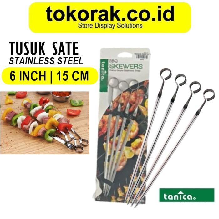 TUSUK SATE STAINLESS 6 INCH TANICA BARBEQUE SKEWER 6" 15 CM TUSUK BBQ 15CM TUSUKAN KEBAB SATAY