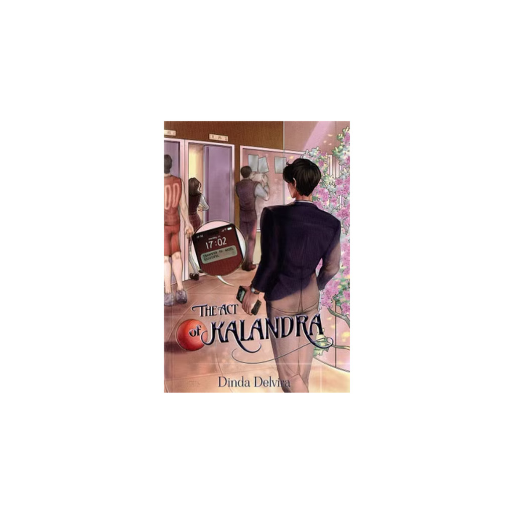 NOVEL - THE ACT OF KALANDRA by Dinda Delvira