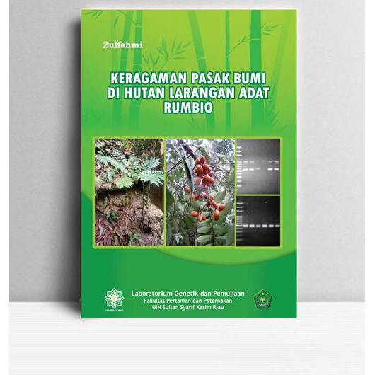 Keragaman Psak Bumi di Hutan Larangan Adat rumbio. Zulfahmi. 2015. Pekanbaru. Asa Riau