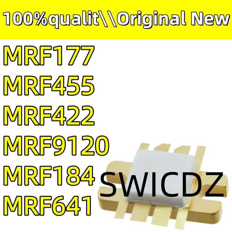100% new original MRF177 MRF422 MRF184 MRF455 MRF641 MRF9120