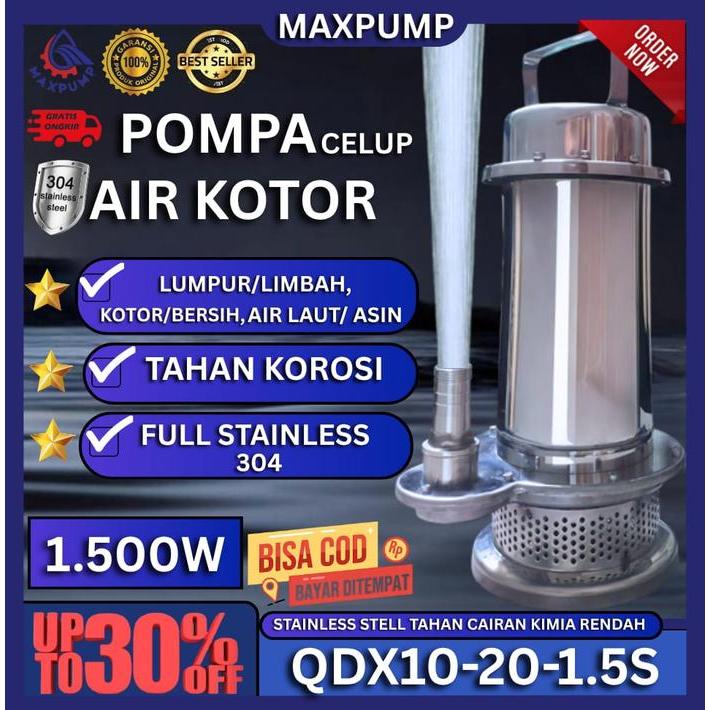 MAXPUMP Pompa Celup Air Kotor & Bersih Full Stainless Steel 2Hp 2 Inch 1.5KW Anti Karat Tahan Kimia 