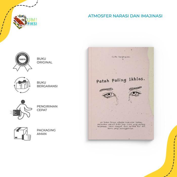 TERLARIS Buku Novel Patah Paling Ikhlas - Crita Perempuan - Fiksi READY STOCK